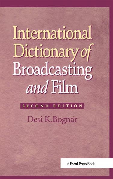 International Dictionary of Broadcasting and Film