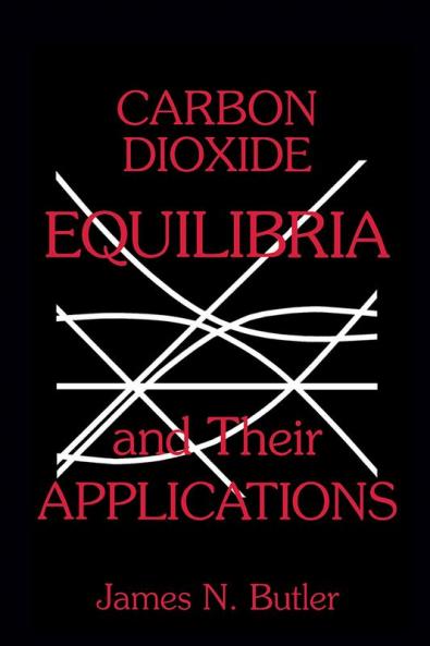 Carbon Dioxide Equilibria and Their Applications