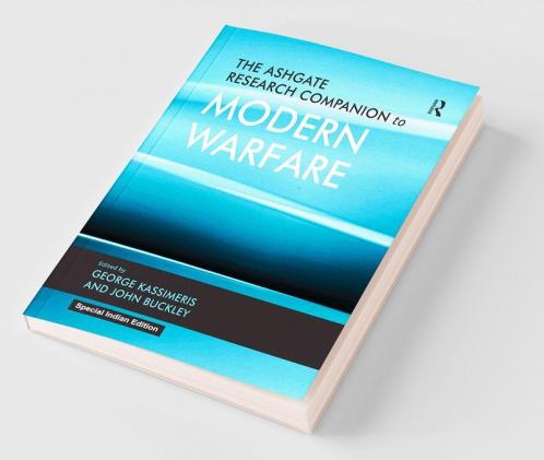 The Ashgate Research Companion to Modern Warfare