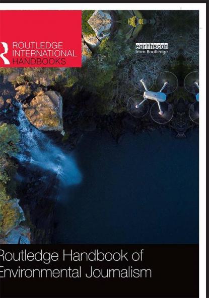 Routledge Handbook of Environmental Journalism