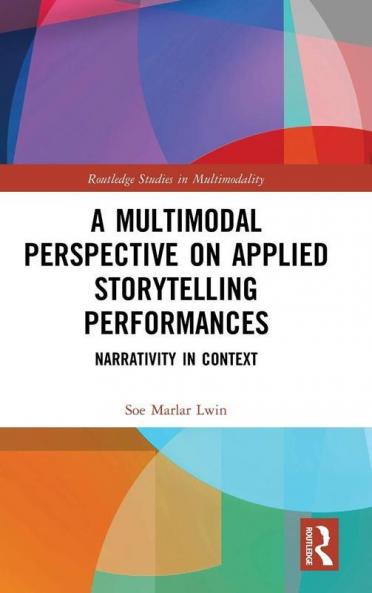 Multimodal Perspective on Applied Storytelling Performances