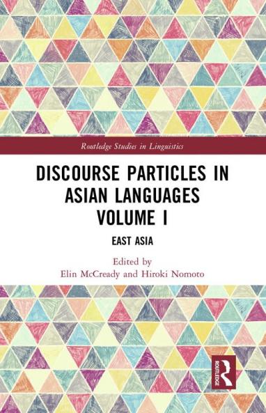 Discourse Particles in Asian Languages Volume I