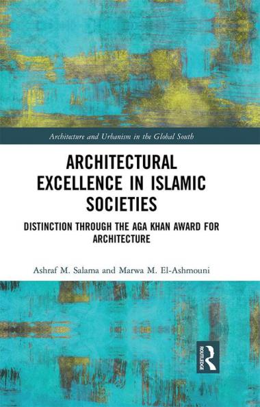 Architectural Excellence in Islamic Societies