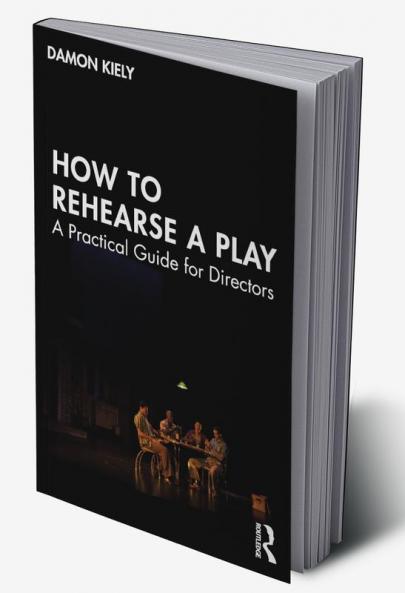 How to Rehearse a Play