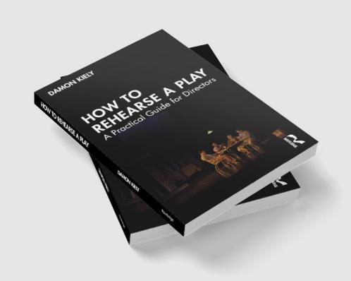 How to Rehearse a Play