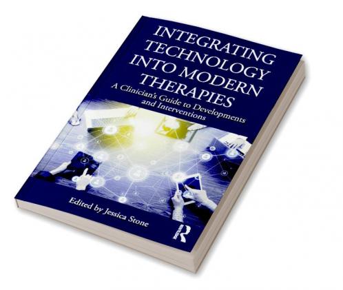 Integrating Technology into Modern Therapies