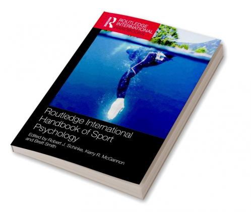 Routledge International Handbook of Sport Psychology