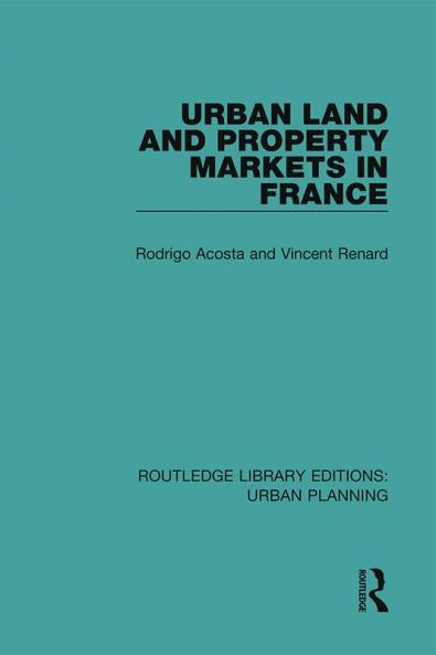 Urban Land and Property Markets in France