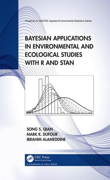Bayesian Applications in Environmental and Ecological Studies with R and Stan