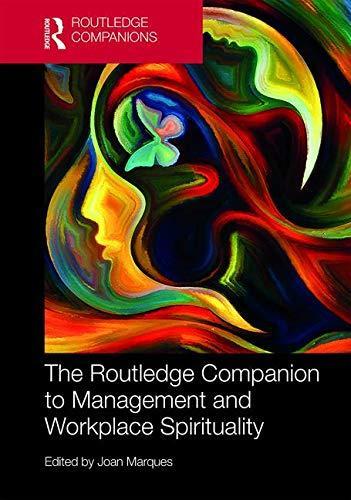 Routledge Companion to Management and Workplace Spirituality