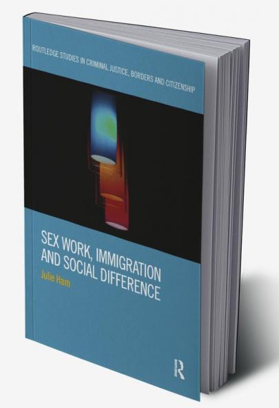 Sex Work Immigration and Social Difference