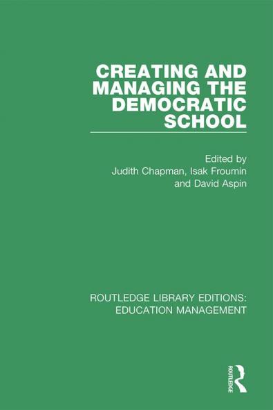 Creating and Managing the Democratic School