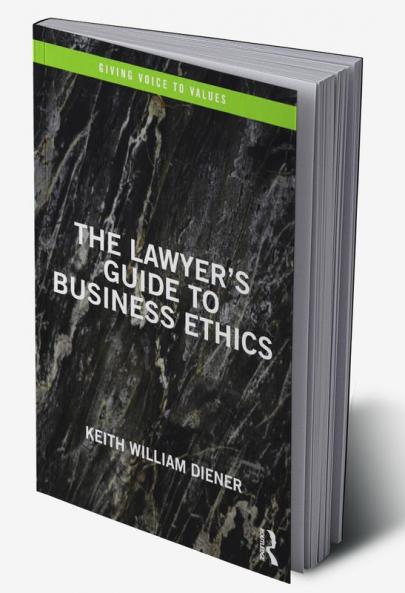 Lawyer's Guide to Business Ethics