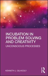 Incubation in Problem Solving and Creativity