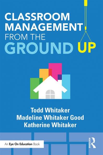 Classroom Management From the Ground Up