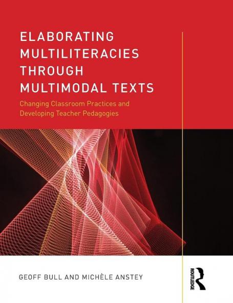 Elaborating Multiliteracies Through Multimodal Texts