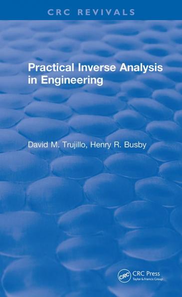 Practical Inverse Analysis in Engineering (1997)