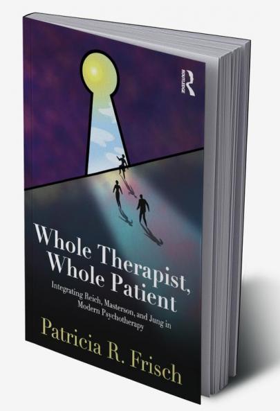 Whole Therapist Whole Patient