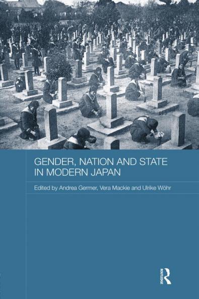 Gender Nation and State in Modern Japan