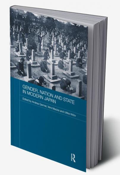 Gender Nation and State in Modern Japan