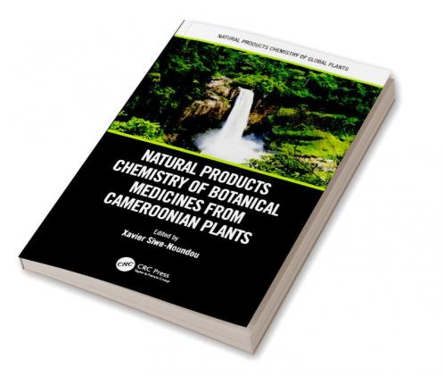 Natural Products Chemistry of Botanical Medicines from Cameroonian Plants