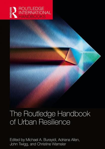 Routledge Handbook of Urban Resilience