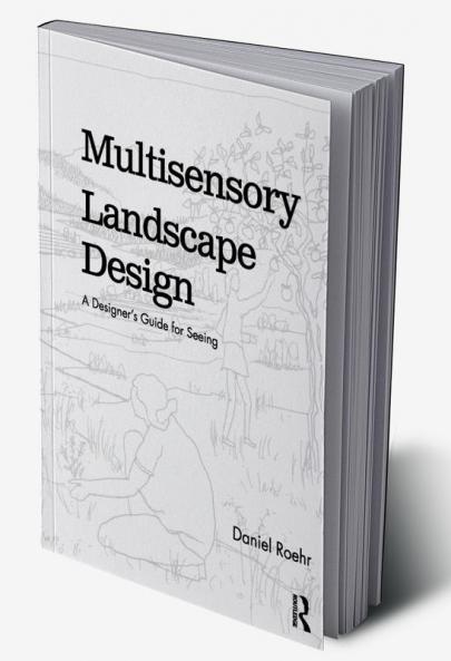 Multisensory Landscape Design