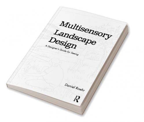 Multisensory Landscape Design
