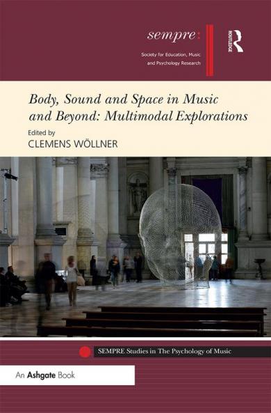 Body Sound and Space in Music and Beyond: Multimodal Explorations