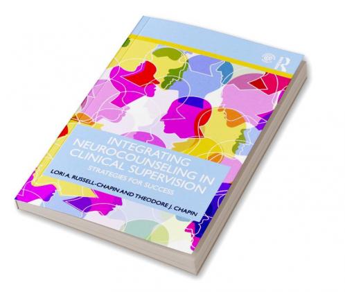 Integrating Neurocounseling in Clinical Supervision