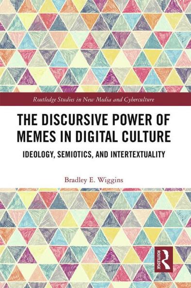 Discursive Power of Memes in Digital Culture