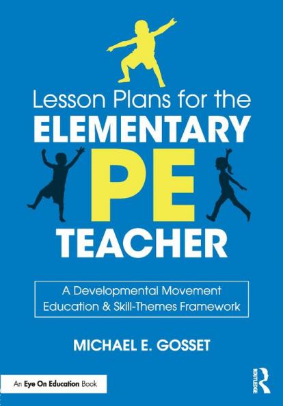 Lesson Plans for the Elementary PE Teacher