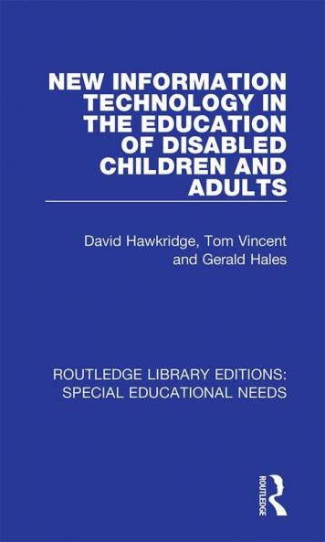New Information Technology in the Education of Disabled Children and Adults