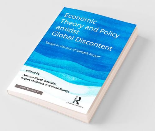Economic Theory and Policy amidst Global Discontent