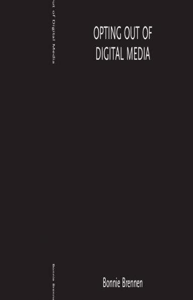 Opting Out of Digital Media