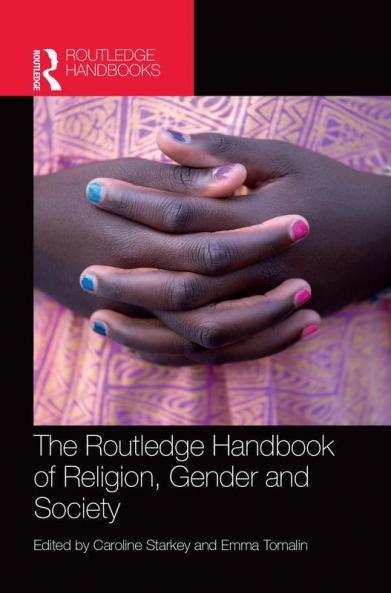Routledge Handbook of Religion Gender and Society