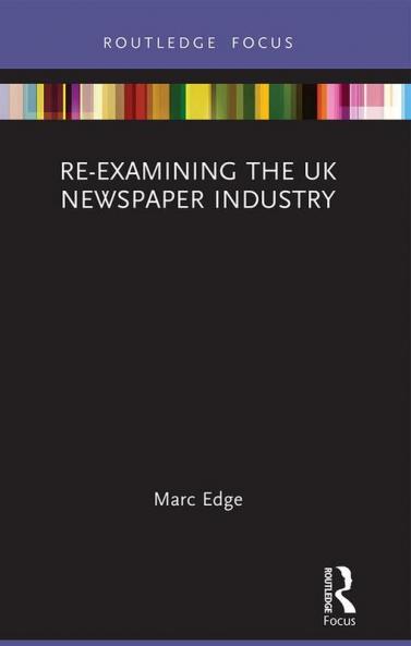 Re-examining the UK Newspaper Industry