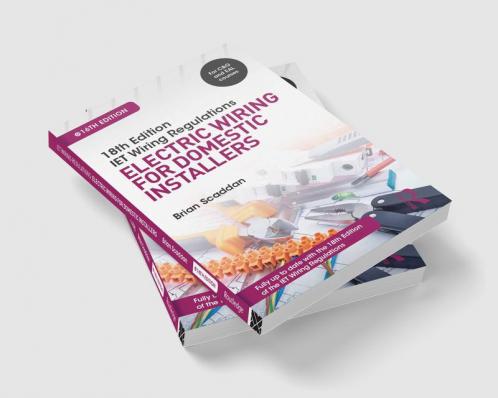 Iet Wiring Regulations: Electric Wiring for Domestic Installers