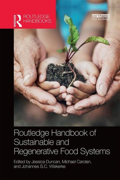 Routledge Handbook of Sustainable and Regenerative Food Systems