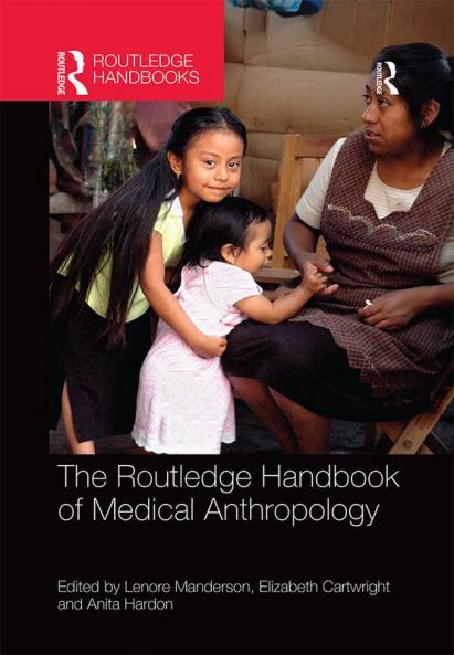 Routledge Handbook of Medical Anthropology