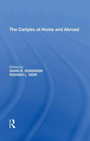 Carlyles at Home and Abroad