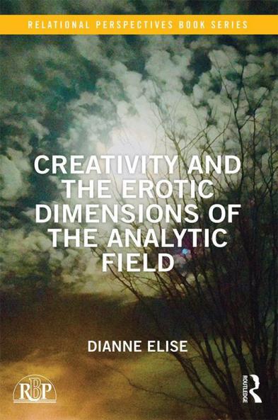 Creativity and the Erotic Dimensions of the Analytic Field