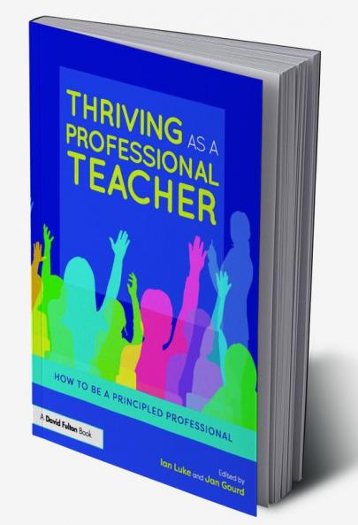 Thriving as a Professional Teacher