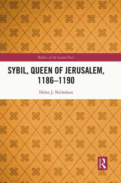 Sybil Queen of Jerusalem 1186-1190
