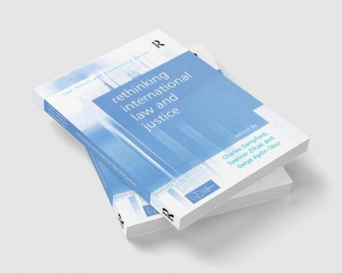 Rethinking International Law and Justice