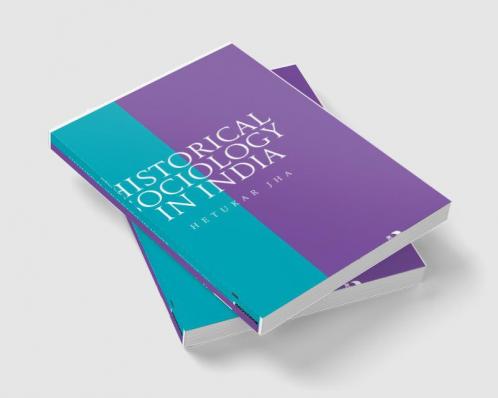 Historical Sociology in India