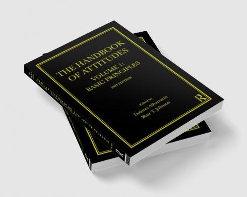 Handbook of Attitudes Volume 1: Basic Principles