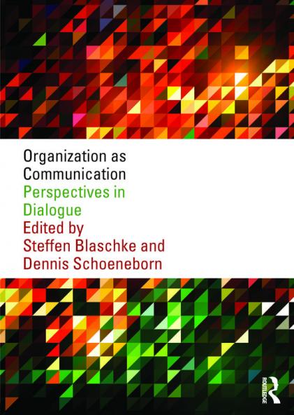 Organization as Communication