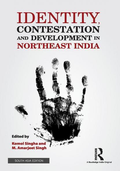 Identity Contestation and Development in Northeast India
