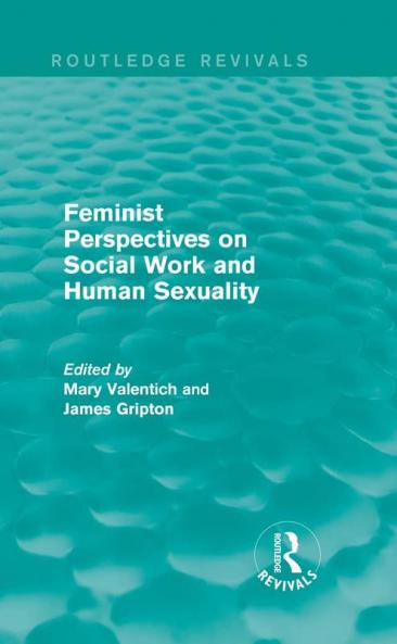 Feminist Perspectives on Social Work and Human Sexuality